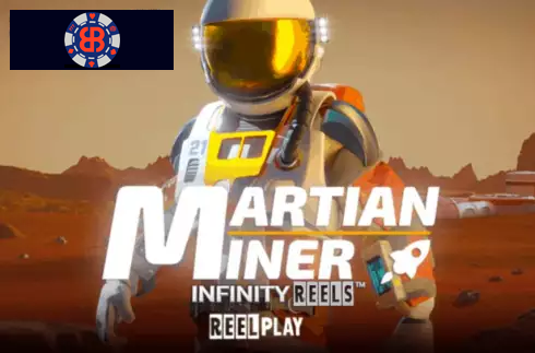 Martian Miner Infinity Reels
